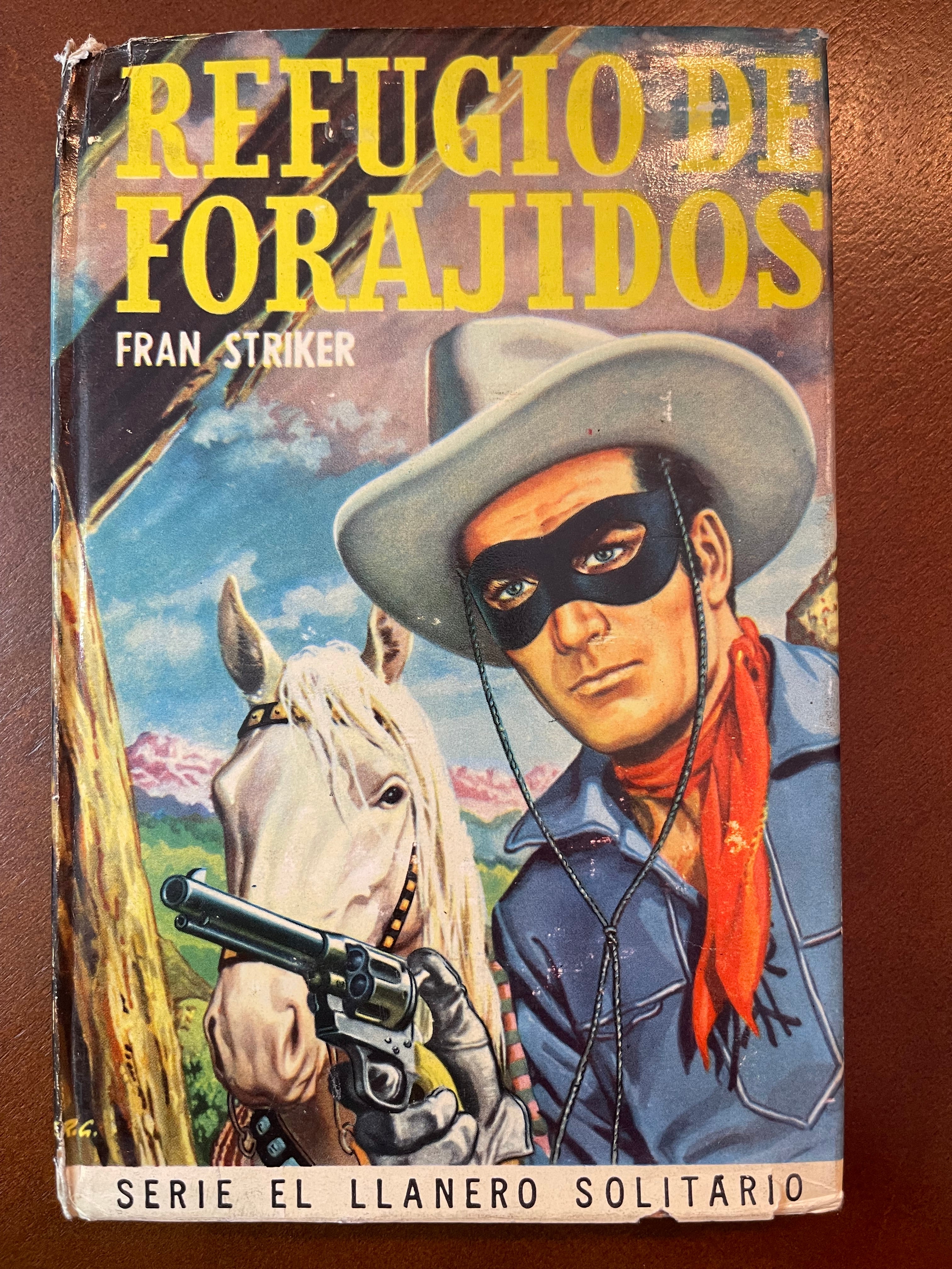 Libro el llanero solitario refugio de forajidos